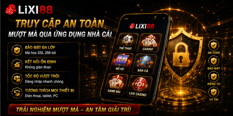Truy cập an toàn, mượt mà qua ứng dụng nhà cái Truy cập an toàn, mượt mà qua ứng dụng nhà cái