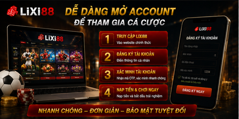 Dễ dàng mở account để tham gia cá cược